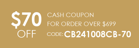 $70 OFF Cash Coupon For Order Over $699